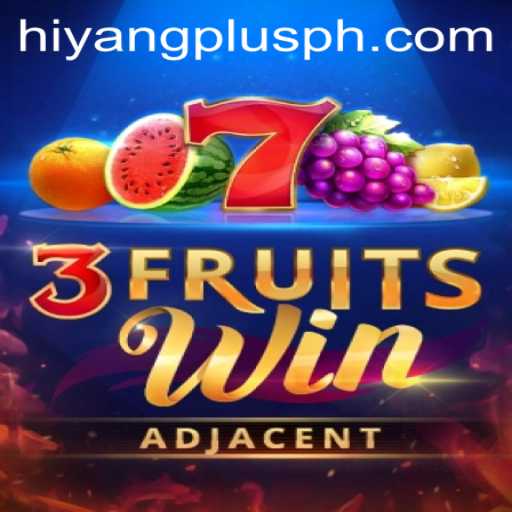 Unveiling the Exciting World of 3FruitsWin and the Influence of Hiyangplus